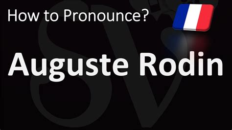 how to pronounce auguste rodin.